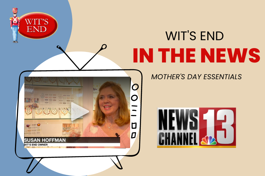 Wit’s End in the News: Mother’s Day Essentials